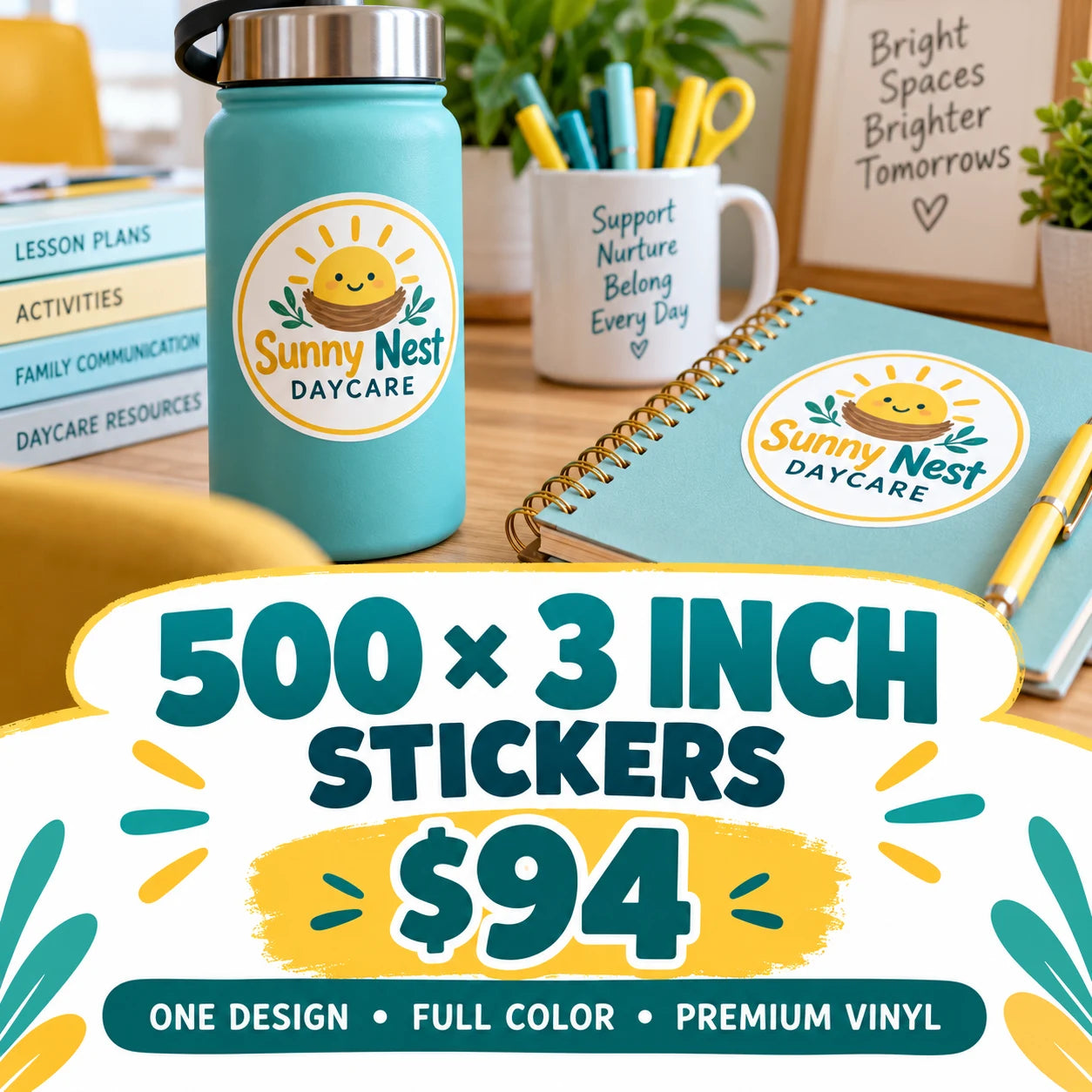 Sunny Nest Daycare fictional example: 500 custom 3 inch stickers for $94