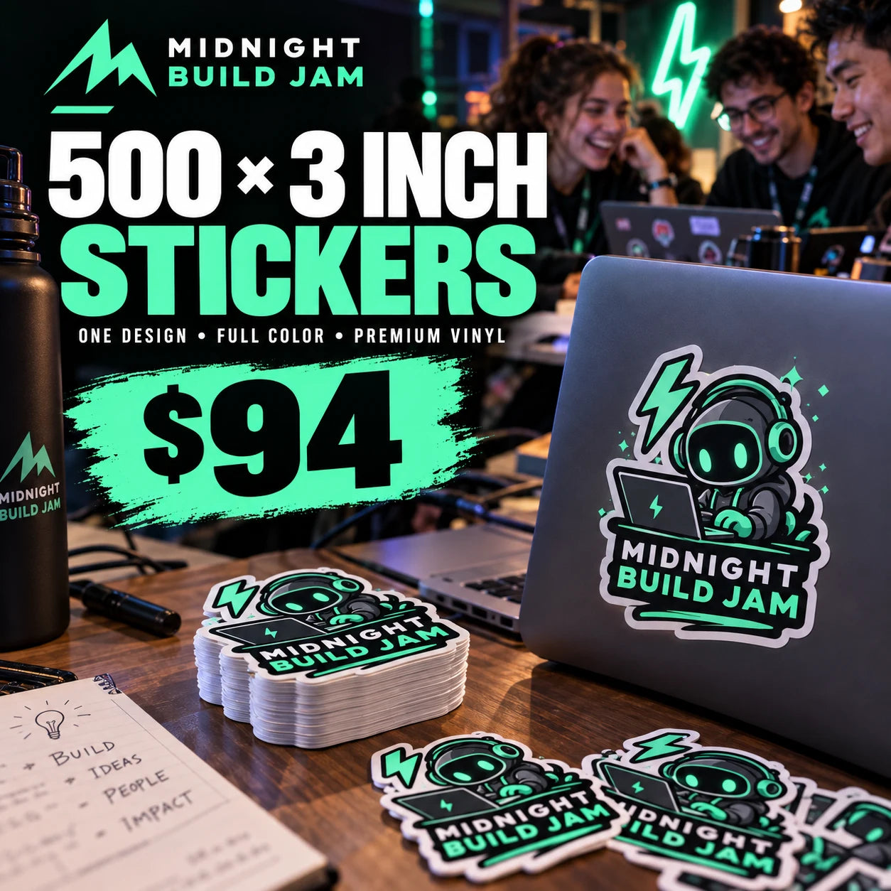 Midnight Build Jam fictional example: 500 custom 3 inch stickers for $94