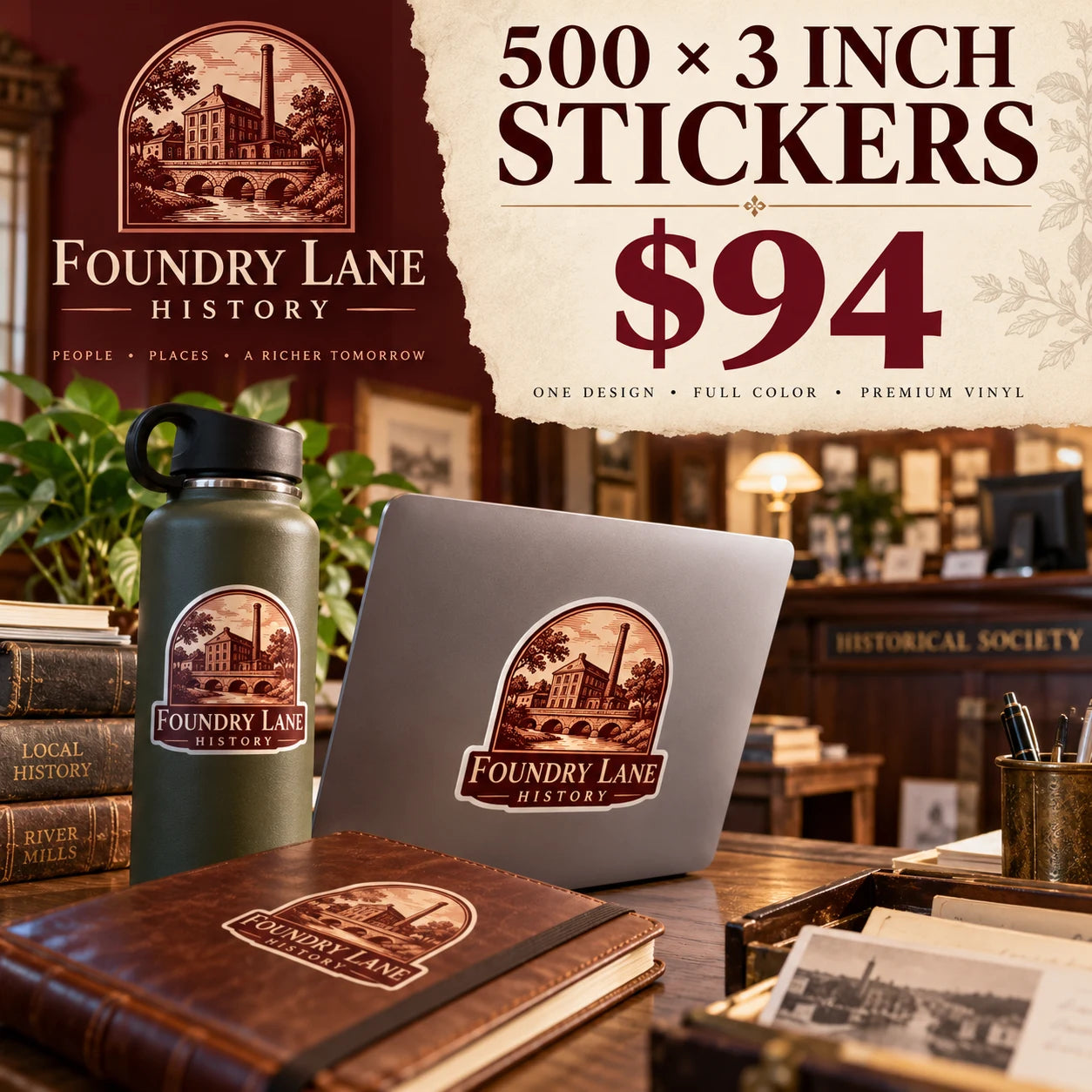 Foundry Lane History fictional example: 500 custom 3 inch stickers for $94