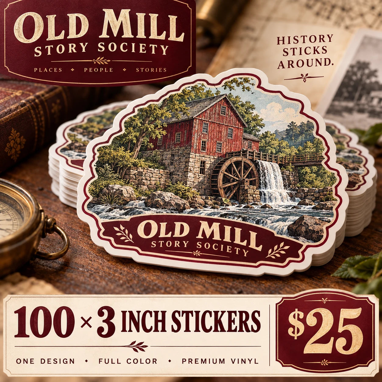 Old Mill Story Society fictional example: 100 custom 3 inch stickers for $25