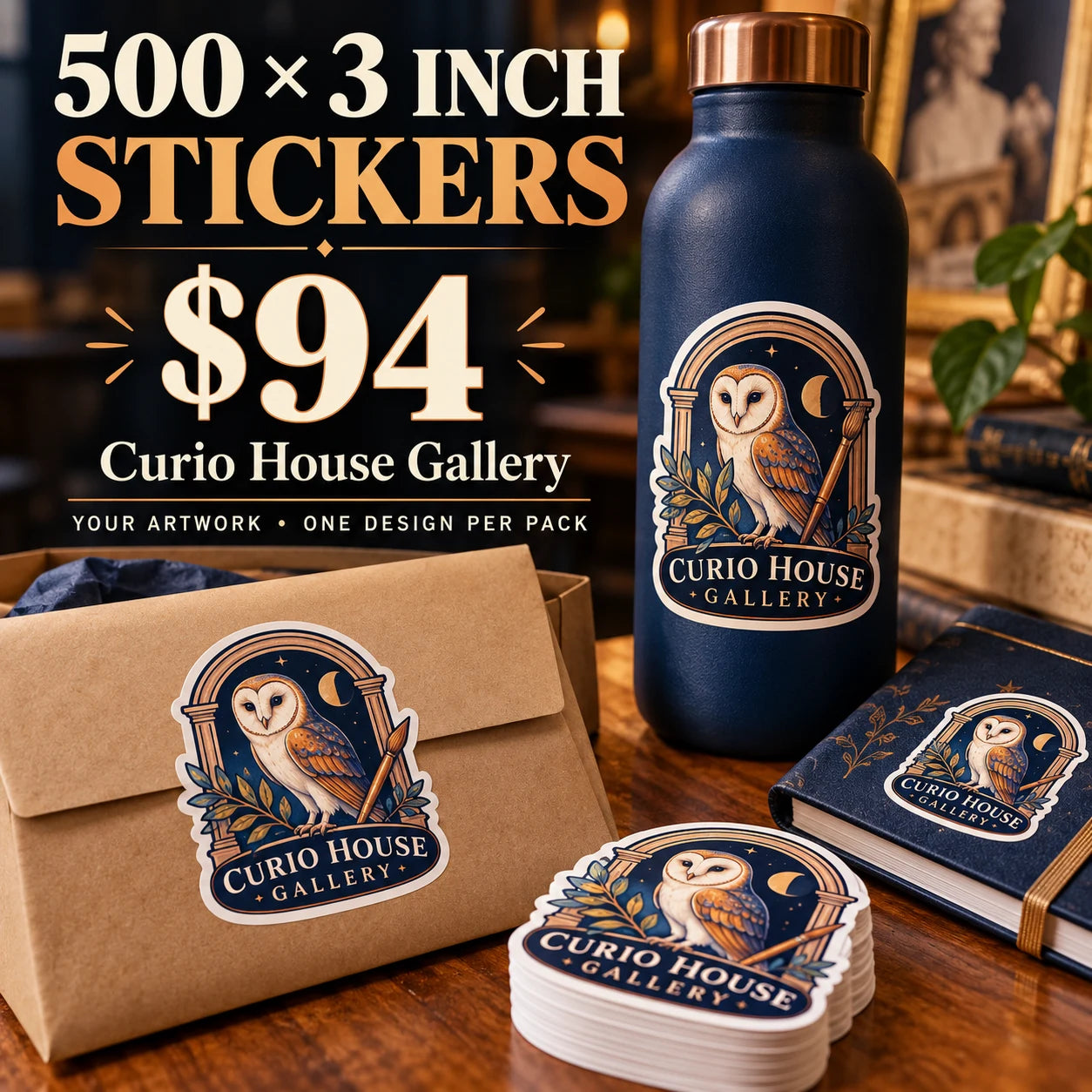 Curio House Gallery fictional example: 500 custom 3 inch stickers for $94