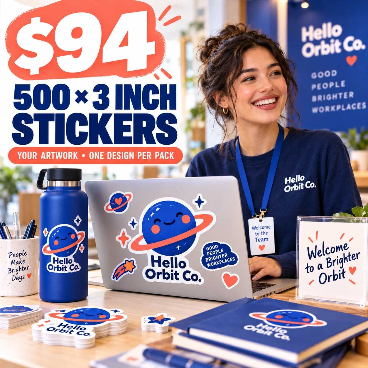 Hello Orbit Co. fictional example: 500 custom 3 inch stickers for $94