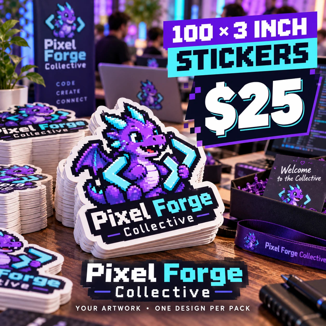 Pixel Forge Collective fictional example: 100 custom 3 inch stickers for $25
