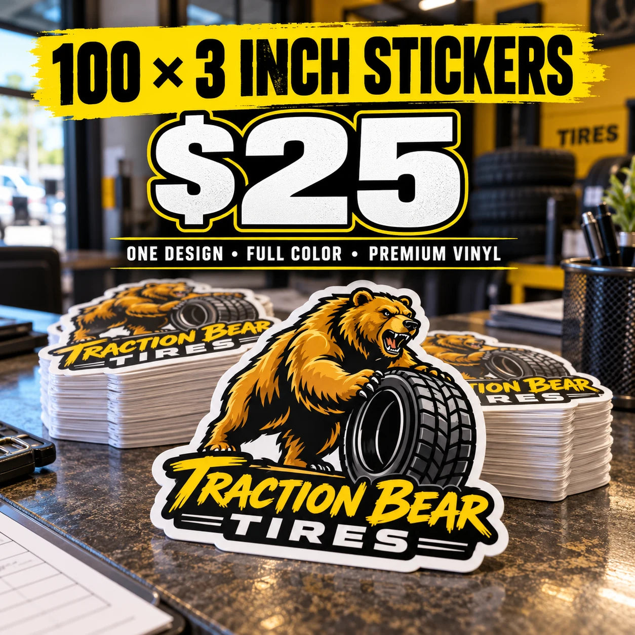 Traction Bear Tires fictional example: 100 custom 3 inch stickers for $25
